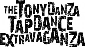 The Tony Danza Tapdance Extravaganza – Danza IIII: The Alpha – The Omega