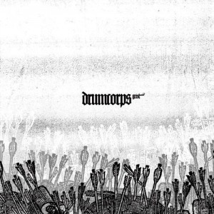 Drumcorps – Grist (Full Album)