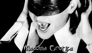 Madonna – Erotica – Uncensored