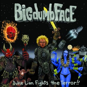 Big Dumb Face-Blood Red Head On Fire