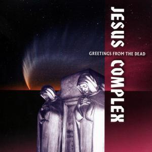 Jesus Complex – Nothing Can Hurt You