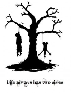 life always has two sides